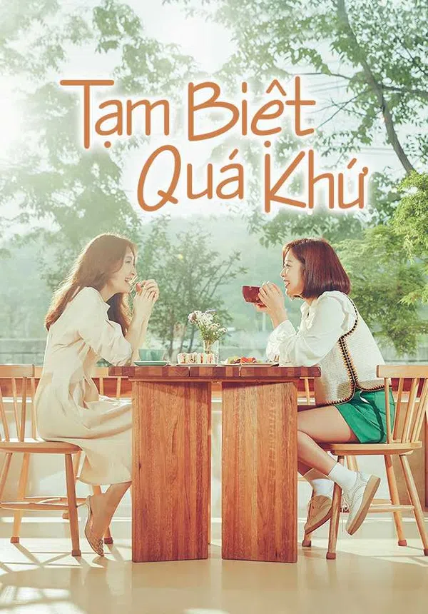 Xem Phim Tạm Biệt Quá Khứ Vietsub HD Online